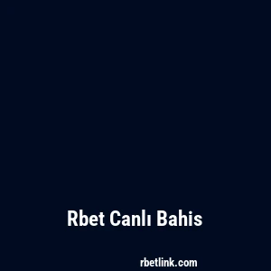 Rbet Canlı Bahis
